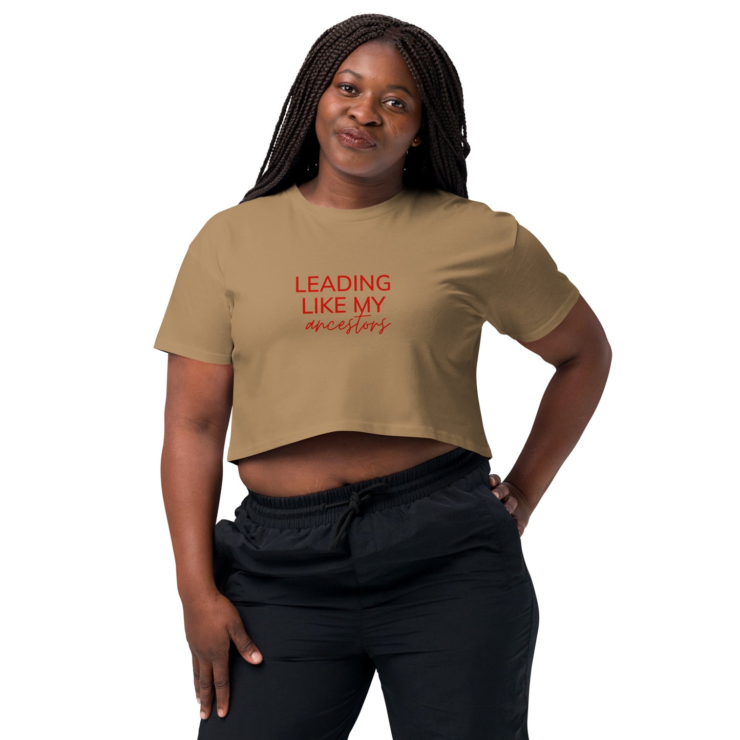 Leading Like My Ancestors Women’s Crop Top