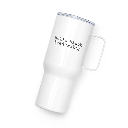 hella black leadership Travel mug with a handle