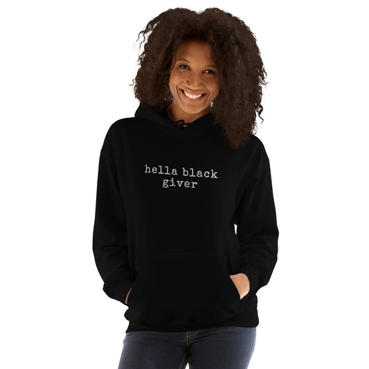 hella black giver Unisex Hoodie